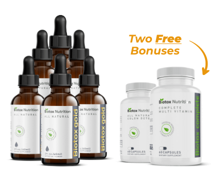 6 Bottles Biotox Gold $42/Bottle + 2  Bonuses 